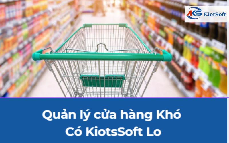 Phần mềm quản lý bán hàng Kiotsoft