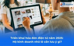 hộ kinh doanh chú ý gì khi triển khai hoá đơn điện tử