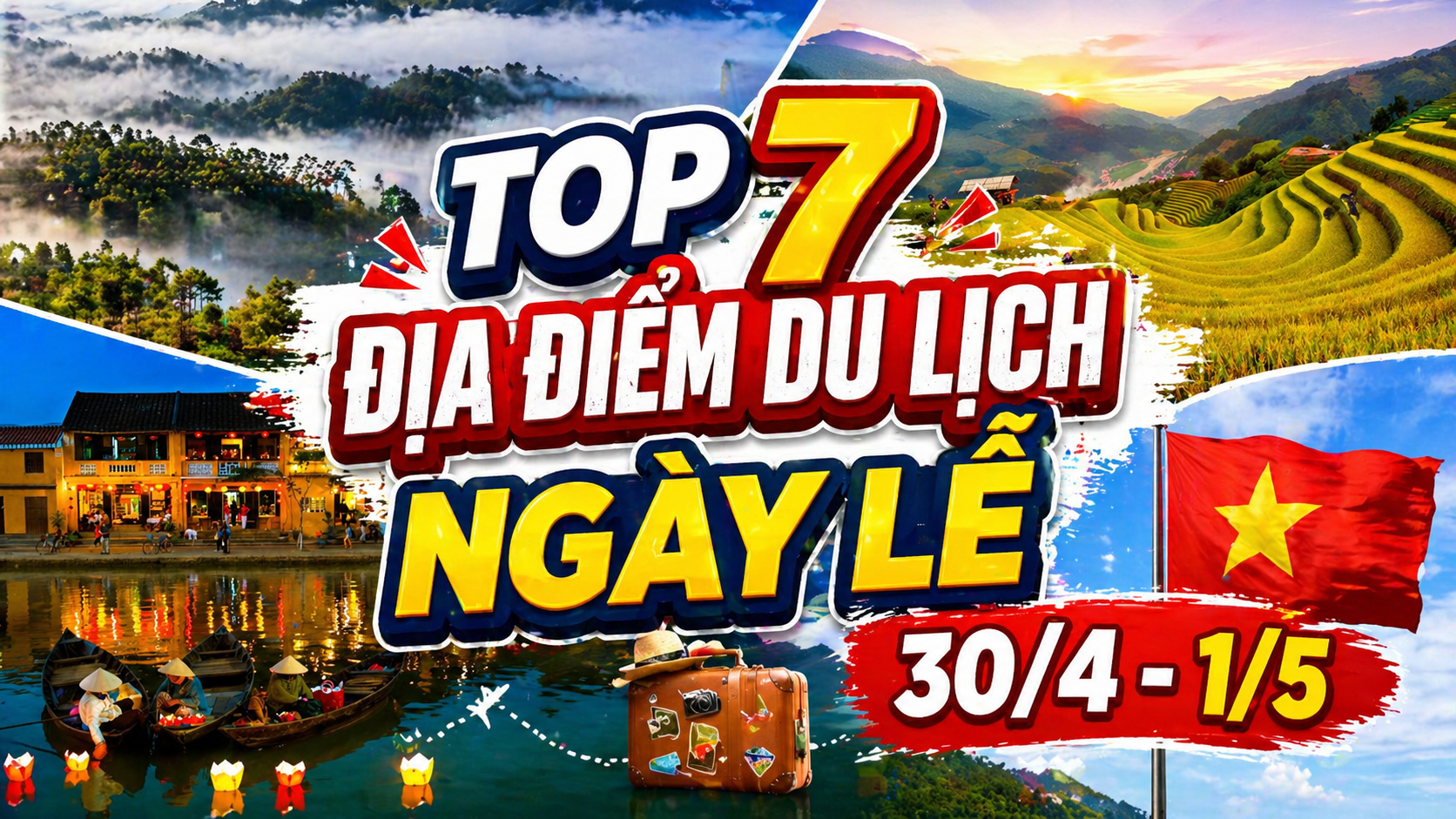 Top 7 Điểm Du Lịch Hot Nhất Dịp Nghỉ Lễ 30/4 – 1/5 2026 Tại Việt Nam