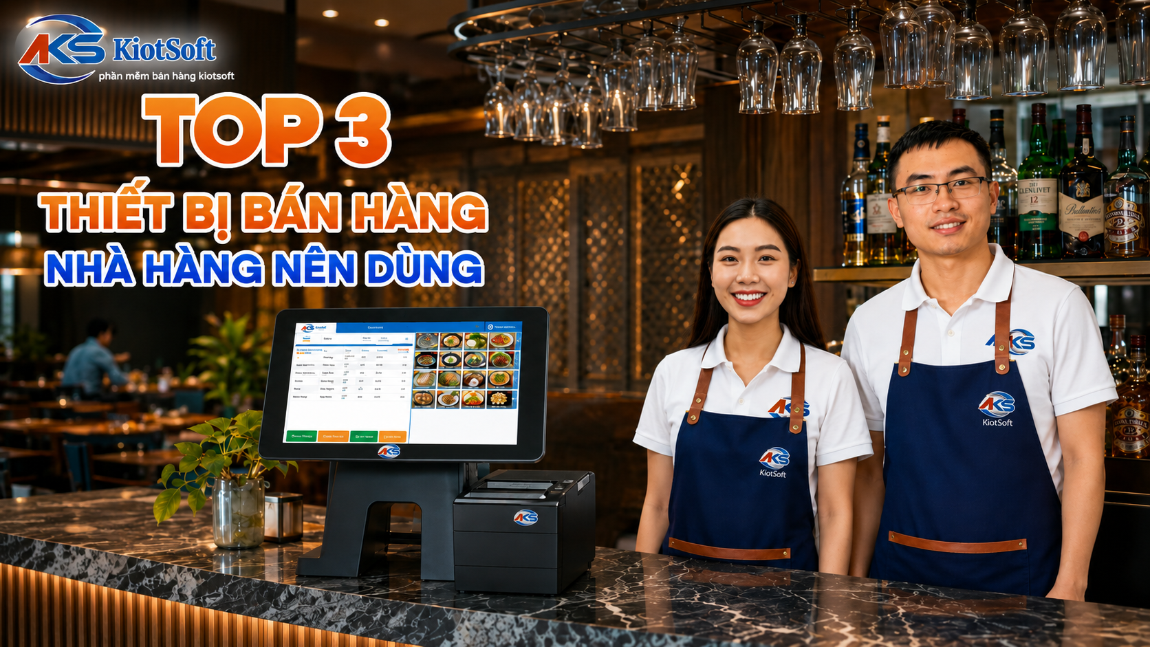 Top 3 thiết bị bán hàng nhà hàng nên đầu tư năm 2026
